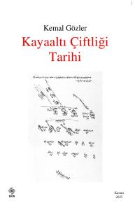 Kayaaltı Çiftliği Tarihi Kemal Gözler