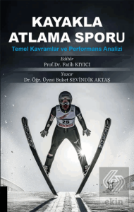 Kayakla Atlama Sporu: Temel Kavramlar ve Performans Analizi