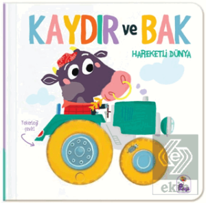 Kaydır ve Bak - Hareketli Dünya