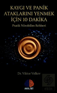 Kaygı ve Panik Ataklarını Yenmek Için 10 Dakika