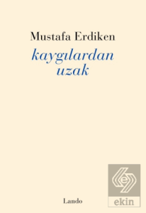Kaygılardan Uzak