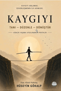 Kaygıyı Tanı-Düzenle-Dönüştü