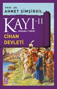 Kayı 2 - Cihan Devleti