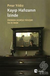 Kayıp Hafızanın İzinde