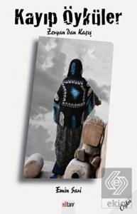 Kayıp Öyküler Zeryan'dan Kaçış