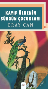 Kayıp Ülkenin Sürgün Çocukları
