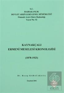 Kaynakçalı Ermeni Meselesi Kronolojisi (1878 - 1923)
