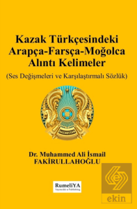 Kazak Türkçesindeki Arapça-Farsça-Moğolca Alıntı Kelimeler