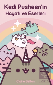 Kedi Pusheenin Hayatı ve Eserleri
