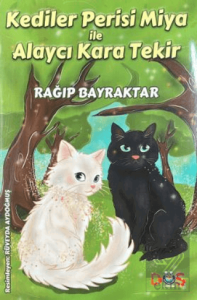 Kediler Perisi Miya ile Alaycı Kara Tekir