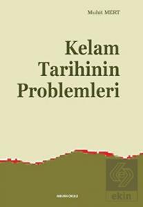 Kelam Tarihinin Problemleri