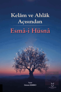 Kelam ve Ahlak Açısından Esma-i Hüsna