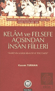Kelam ve Felsefe Açısından İnsan Fiilleri