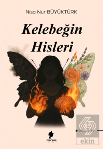 Kelebeğin Hisleri