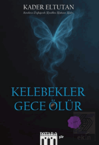 Kelebekler Gece Ölür