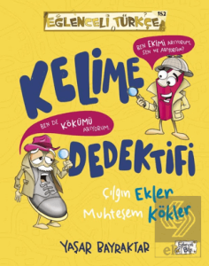 Kelime Dedektifi & Çılgın Ekler Muhteşem Kökler