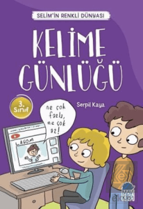 Kelime Günlüğü - Selim'in Renkli Dünyası / 3. Sını