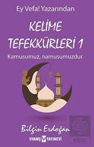 Kelime Tefekkürleri 1