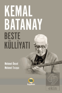 Kemal Batanay Beste Külliyatı