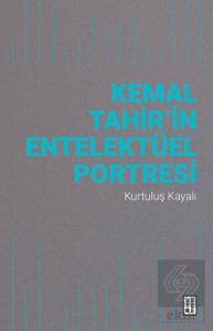 Kemal Tahir'in Entelektüel Portresi