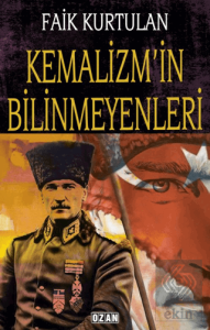 Kemalizmin Bilinmeyenleri