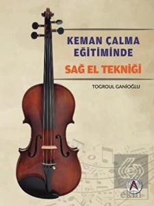 Keman Çalma Eğitiminde Sağ El Tekniği