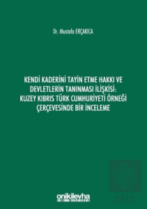 Kendi Kaderini Tayin Etme Hakkı ve Devletlerin Tan