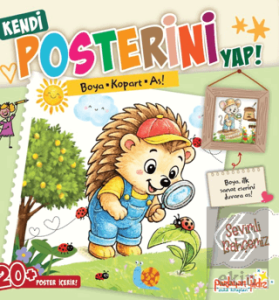 Kendi Posterini Yap! Boya Kopart As! Sevimli Bahçemiz