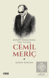 Kendi Semasında Tek Yıldız Cemil Meriç