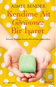 Kendime Ait Görünmez Bir İşaret