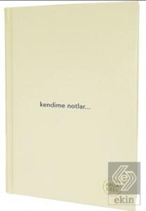 Kendime Notlar
