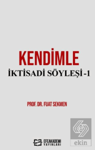 Kendimle İktisadi Söyleşi-1