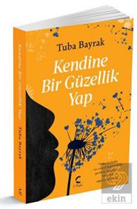 Kendine Bir Güzellik Yap