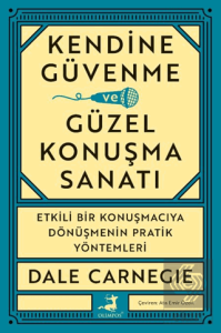 Kendine Güvenme ve Güzel Konuşma Sanatı