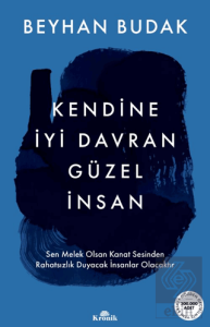 Kendine İyi Davran Güzel İnsan