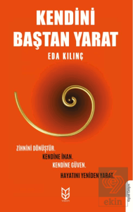 Kendini Baştan Yarat