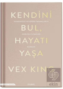Kendini Bul Hayatı Yaşa