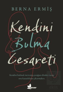 Kendini Bulma Cesareti