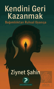 Kendini Geri Kazanmak