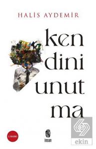 Kendini Unutma