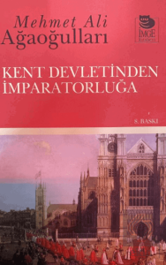 Kent Devletinden İmparatorluğa