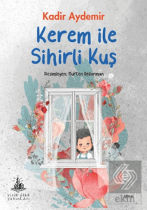 Kerem ile Sihirli Kuş