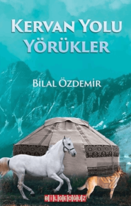 Kervan Yolu Yörükler