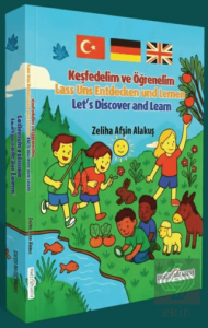 Keşfedelim ve Öğrenelim (Türkçe-İngilizce-Almanca)