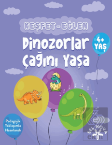 Keşfet-Eğlen: Dinozorlar Çağını Yaşa