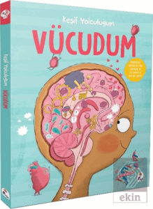 Keşif Yolculuğum - Vücudum