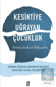 Kesintiye Uğrayan Çocukluk