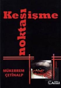 Kesişme Noktası Mükerrem Çetinalp