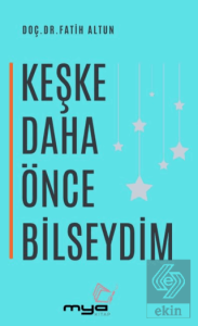 Keşke Daha Önce Bilseydim
