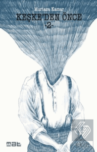 Keşke'den Önce - 2